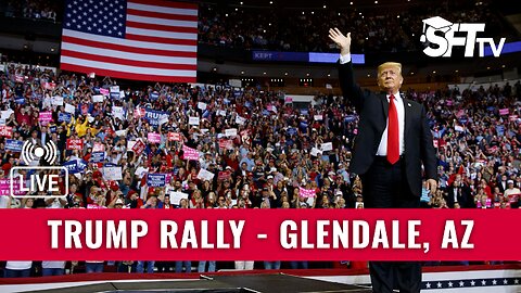 LIVE: Trump Rally in Glendale, AZ