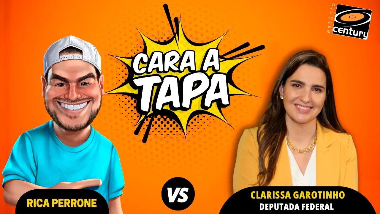 Cara a Tapa - Clarissa Garotinho