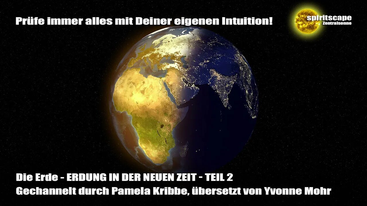 Die Erde - ERDUNG IN DER NEUEN ZEIT - TEIL 2