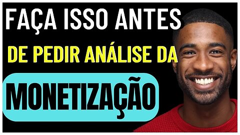 🛑Não solicite a MONETIZAÇÃO ao Youtube antes disso...