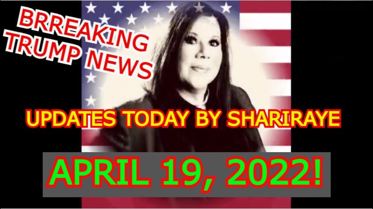 BREAKING TRUMP NEWS UPDATES TODAY BY SHARIRAYE APRIL 19, 2022!!!!!!!