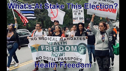 What's At Stake This Election? Health Freedom