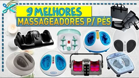 🏆 9 Melhores Massageadores Elétricos para Pés