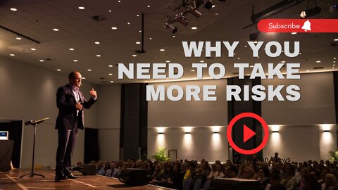 Why You Need Take More Risks