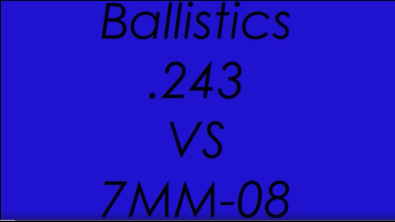 243 Win. For Elk - .243 VS 7MM-08 Ballistics Compared