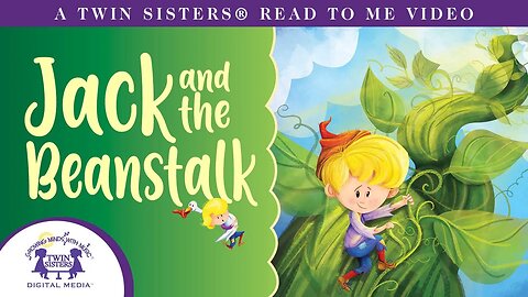 Jack and the Beanstalk - A Twin Sisters® Read To Me Video