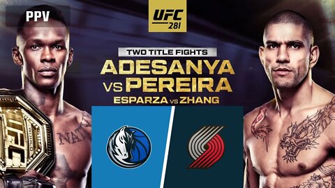 UFC 281 & Dallas Mavericks vs Portland Trailblazers (Game 12)