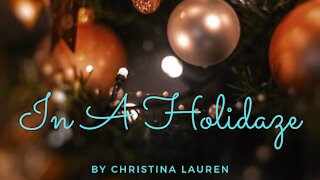 IN A HOLIDAZE by Christina Lauren