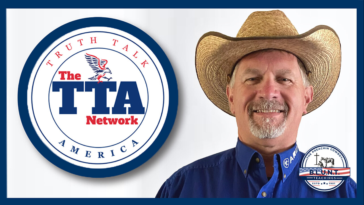 B.L.U.N.T. Teachings with The Preachin' Cowboy (Jan 23, 2024)