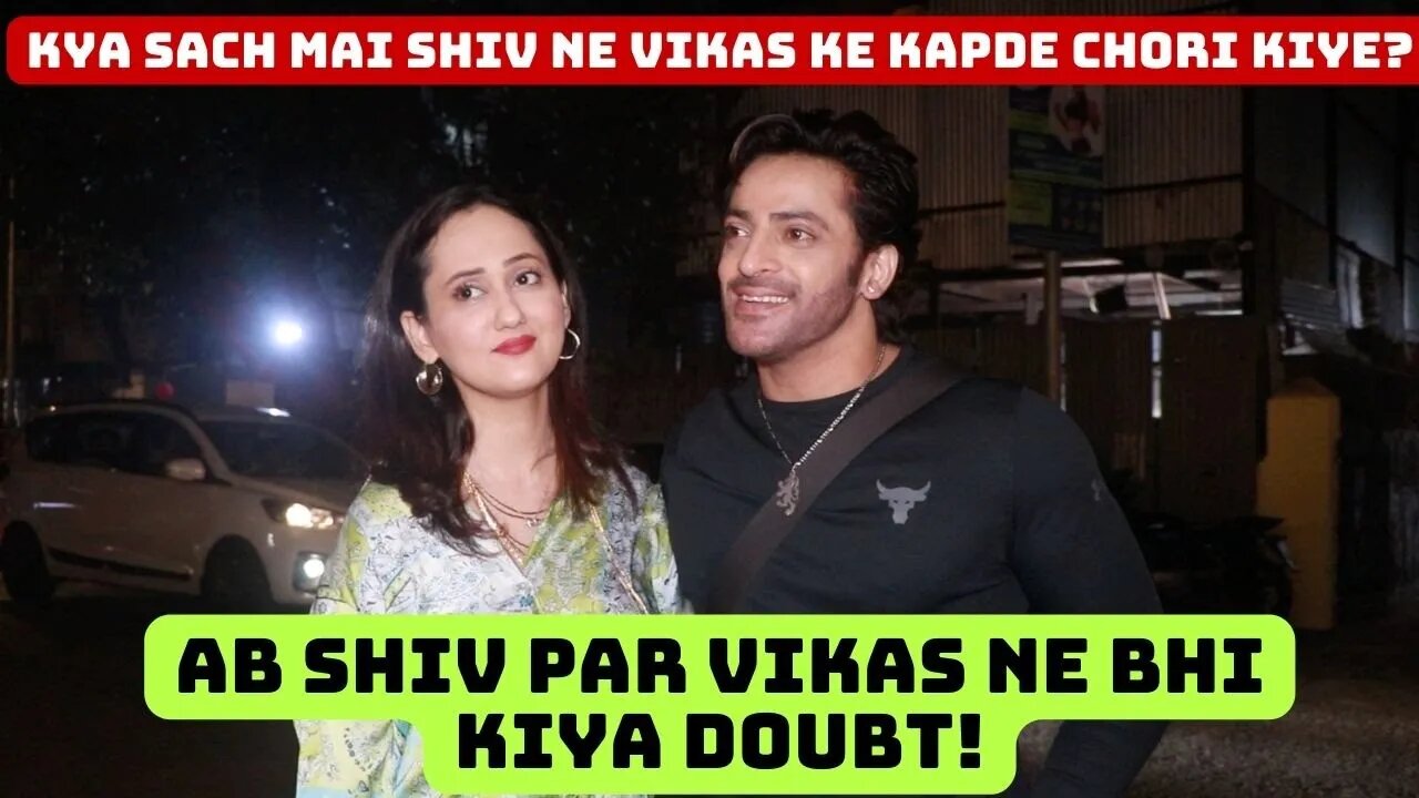 Vikas Ne Bhi Shiv Par Kapde Chori Ka Ilzam Lagaya