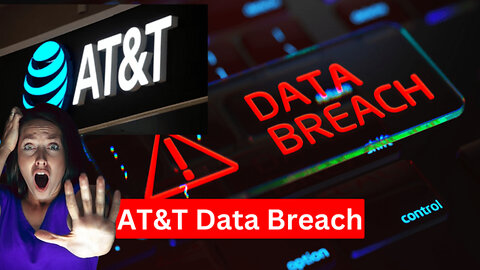 AT&T DATA BREACH MILLIONS OF CUSTOMERS INFORMATION IS ON THE DARK WEB NOW