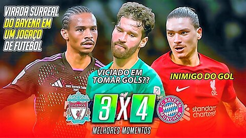 LIVERPOOL 3X4 BAYERN DE MUNIQUE