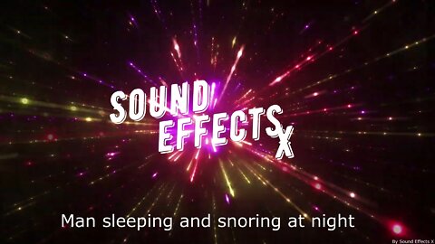 Man sleeping and snoring at night [Sound Effects X]