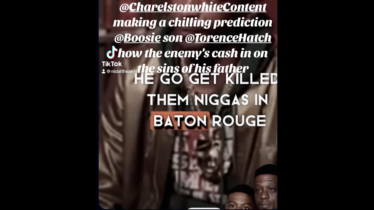 @charelstonwhite makes chilling predictions about @boosie son always being in Baton Rouge