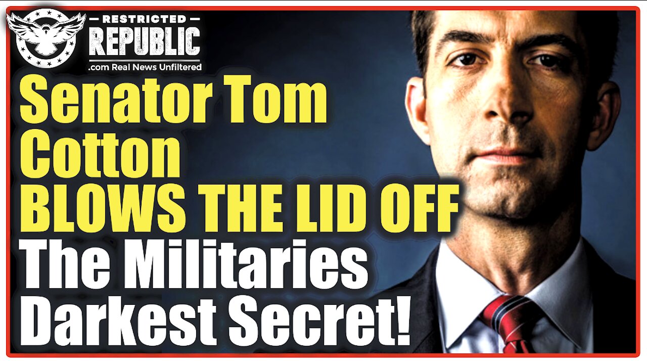 Senator Tom Cotton Blows The Lid Off The Militaries Darkest Secret!