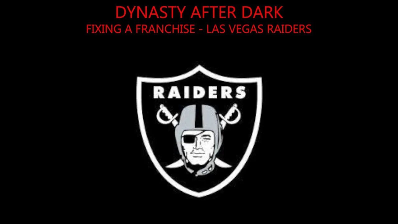 Dynasty After Dark Bonus Episode: Fixing A Franchise - Las Vegas Raiders