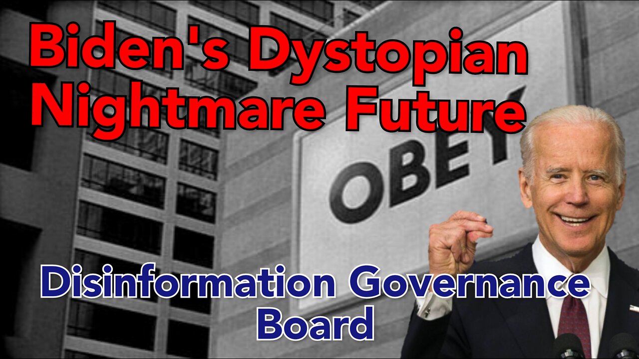 Biden's new Disinformation Governance Board Is a Nightmare for Free Speech.