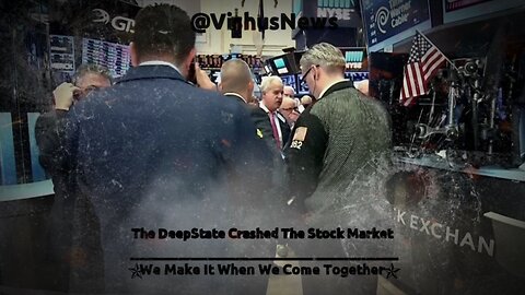 The DeepState Crashed The Stock Market... #VishusTv 📺