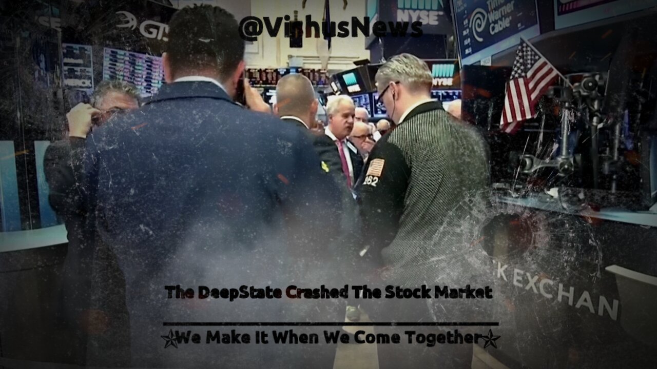 The DeepState Crashed The Stock Market... #VishusTv 📺