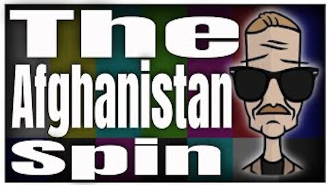 The Afghanistan Spin
