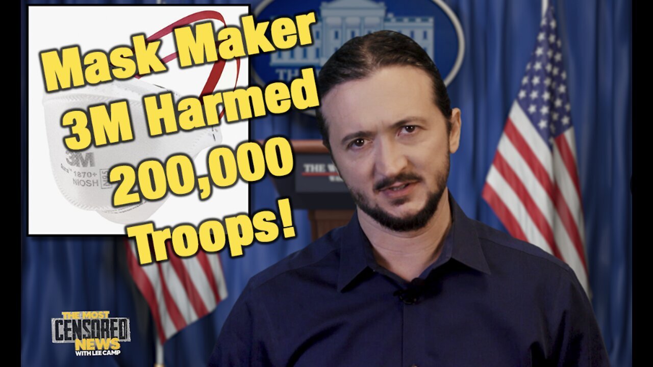 Pandemic Mask Company Found To Harm 200K U.S. Soldiers! - Lee Camp