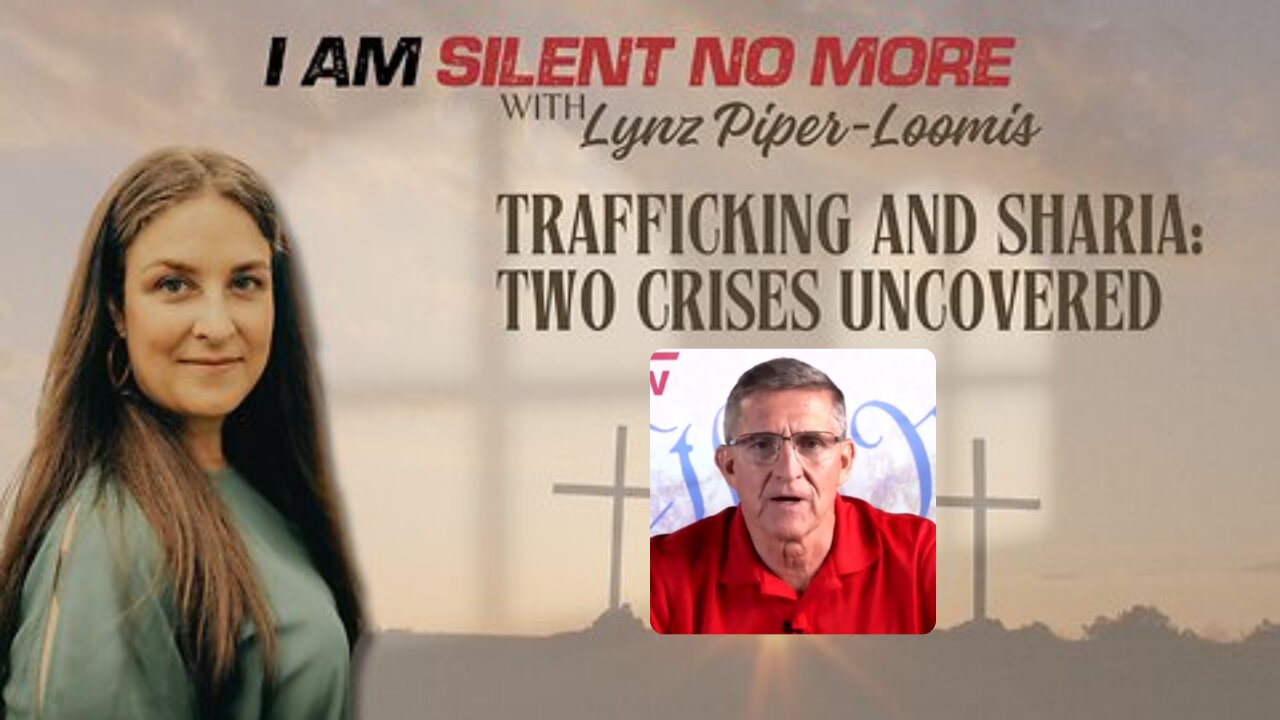 Trafficking and Sharia: Two Crises Uncovered | Lynz Piper-Loomis | General Flynn