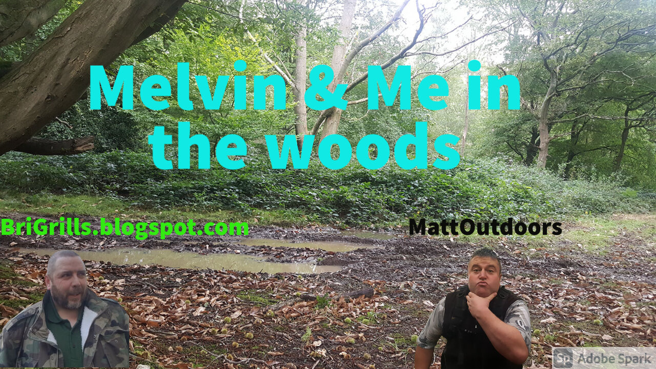 Melvin & Me in the woods