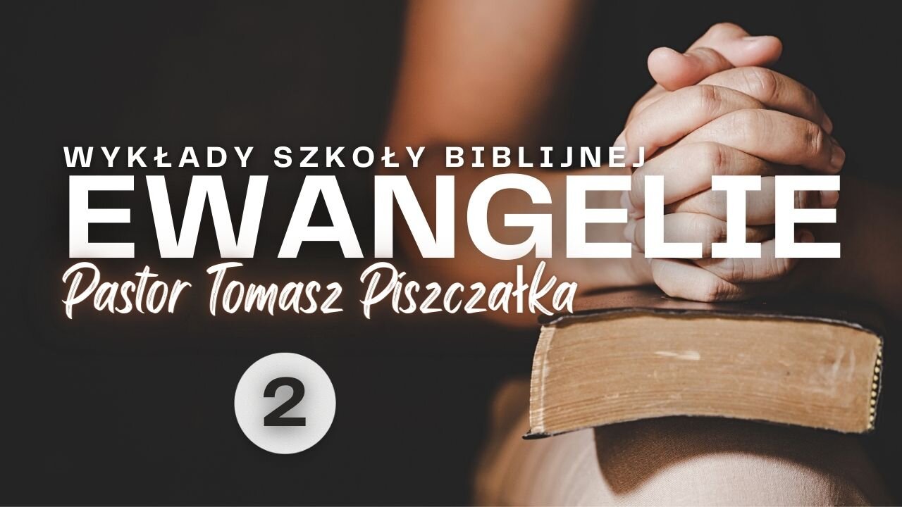 ChIBiM EWANGELIE CZ.2 - Pastor Tomek