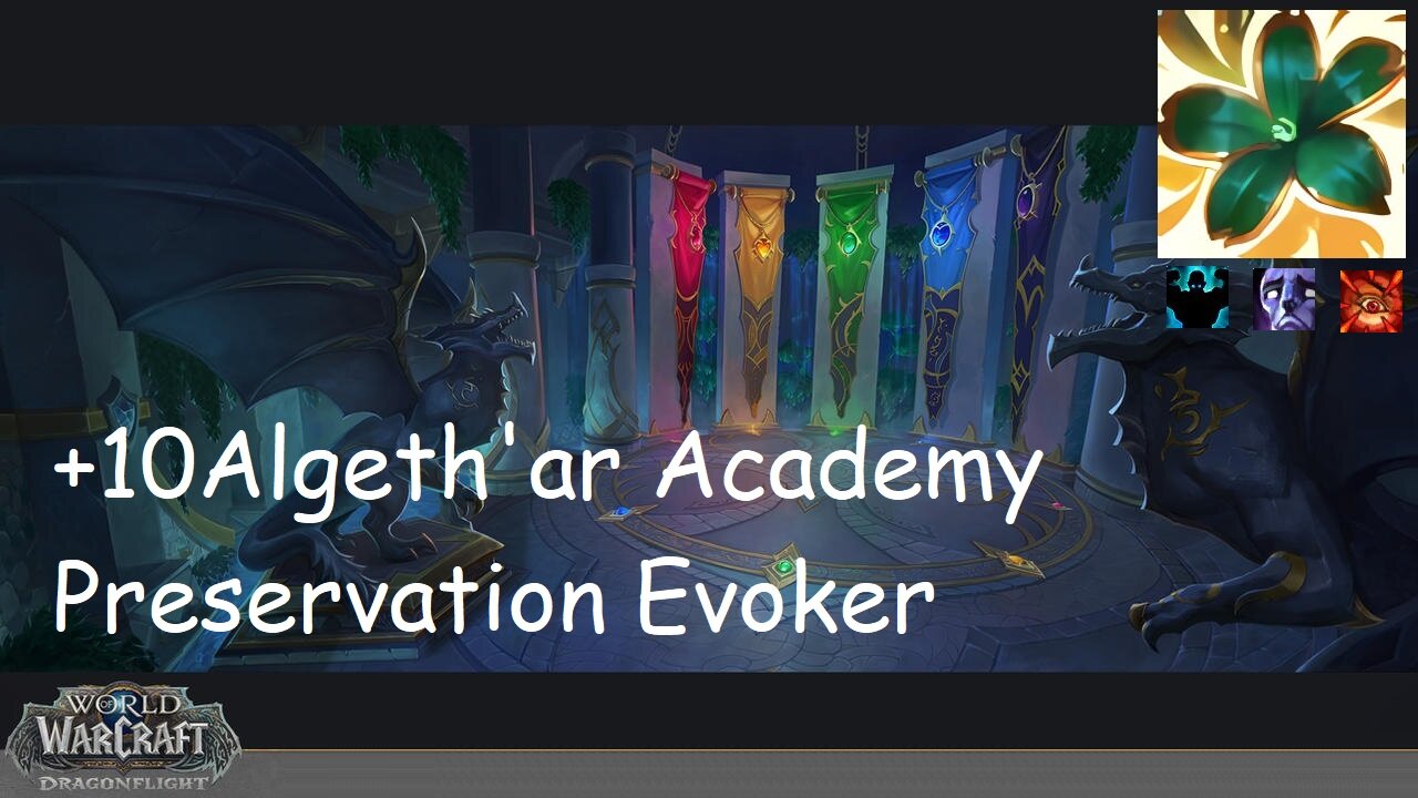 +10 Algeth'ar Academy | Preservation Evoker | Fortified | Afflicted | Raging | #162