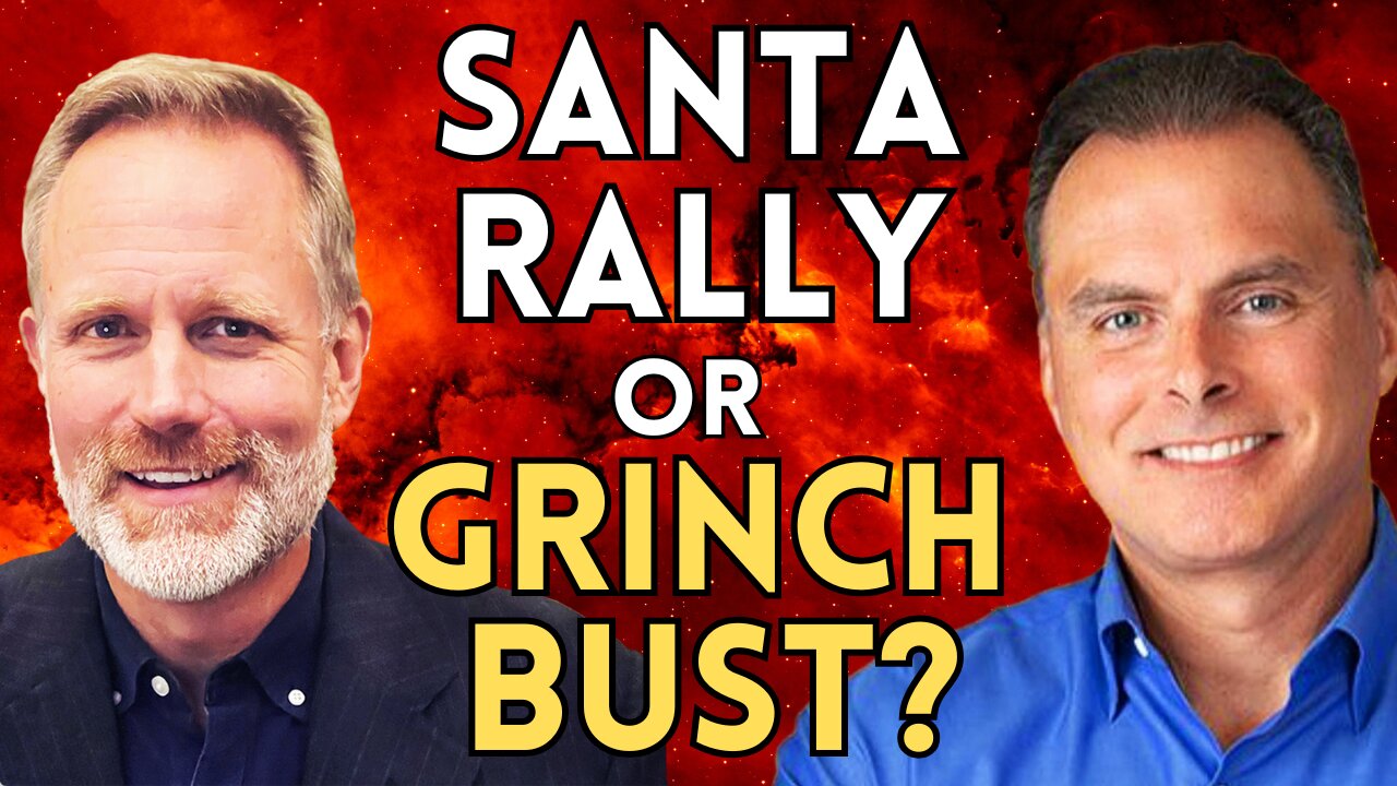 After Fed Scare, Will The Grinch Ruin The Santa Rally? | Lance Roberts & Adam Taggart