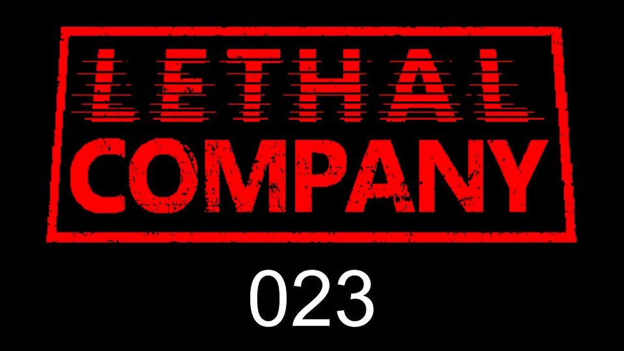 Lethal Company EP023