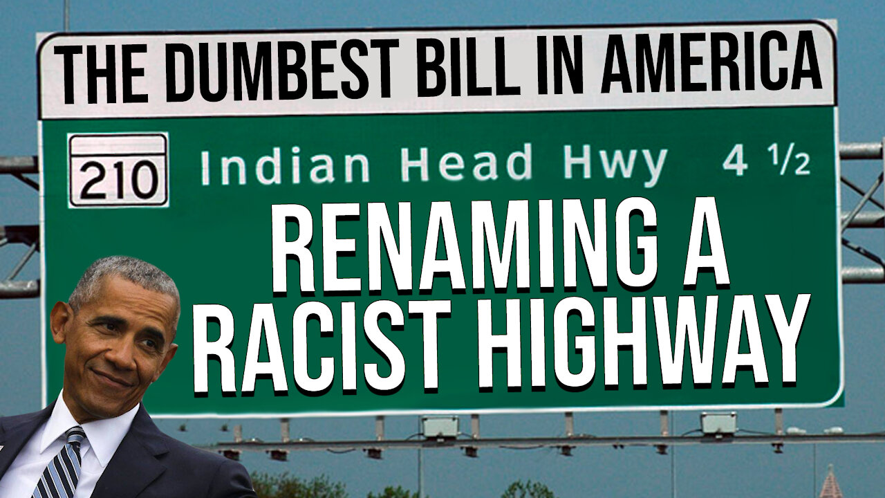 Renaming A Racist Highway | Dumbest Bill in America