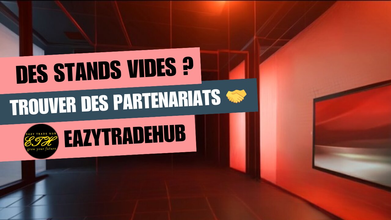 Des stands vides, des rêves brisés ? Remplissez vos événements avec eazytradehub.com