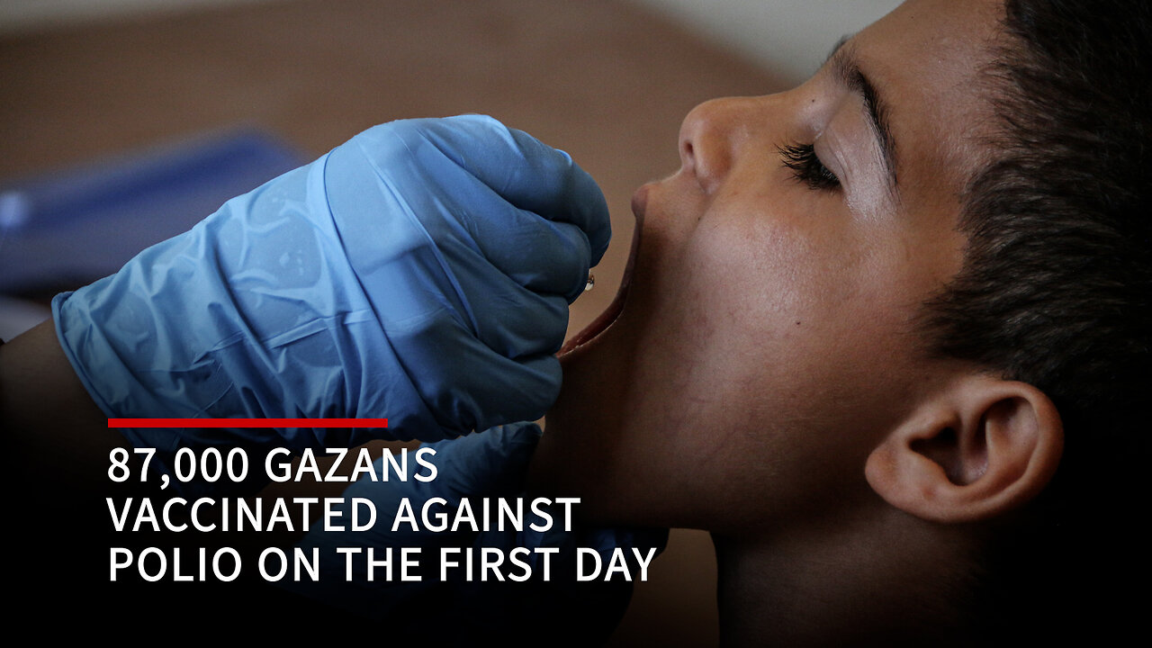 87,000 Gazans vaccinated against Polio on the first day