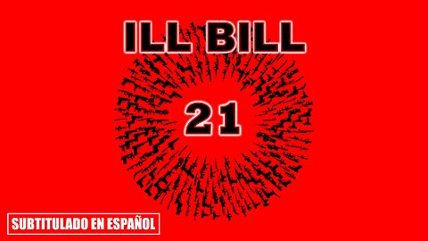 ILL BILL - 21 | (Subtitulado en español) (Prod. por ILL BILL & Sicknature)