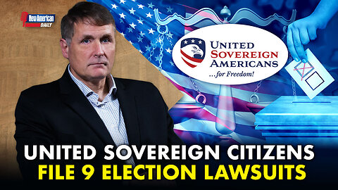 United Sovereign Citizens’ Fight to Secure The Vote | The New American Daily