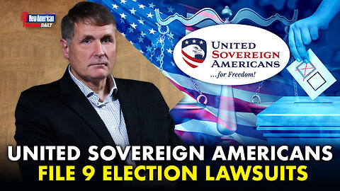 United Sovereign Americans’ Fight to Secure The Vote | The New American Daily