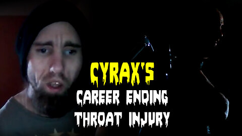 Cyrax - The Career Ending Throat Injury