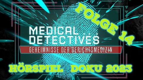 Hörspiel Doku 2023 I Medical Detectives Deutsch Neu I Folge 14 #doku #crime #truecrime #hörspiel