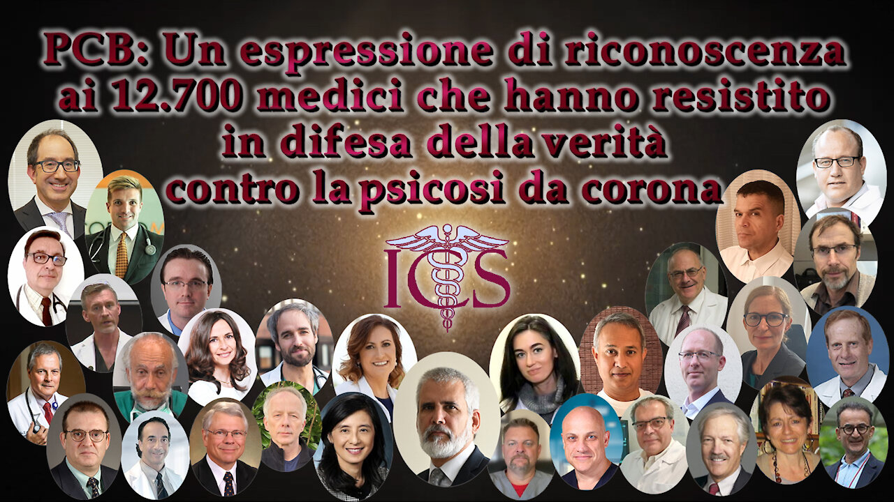 PCB: Un espressione di riconoscenza ai 12.700 medici che hanno resistito in difesa della verità contro la psicosi da corona
