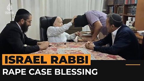 Israeli rabbi blesses soldier accused of raping Palestinian prisoner | Al Jazeera Newsfeed