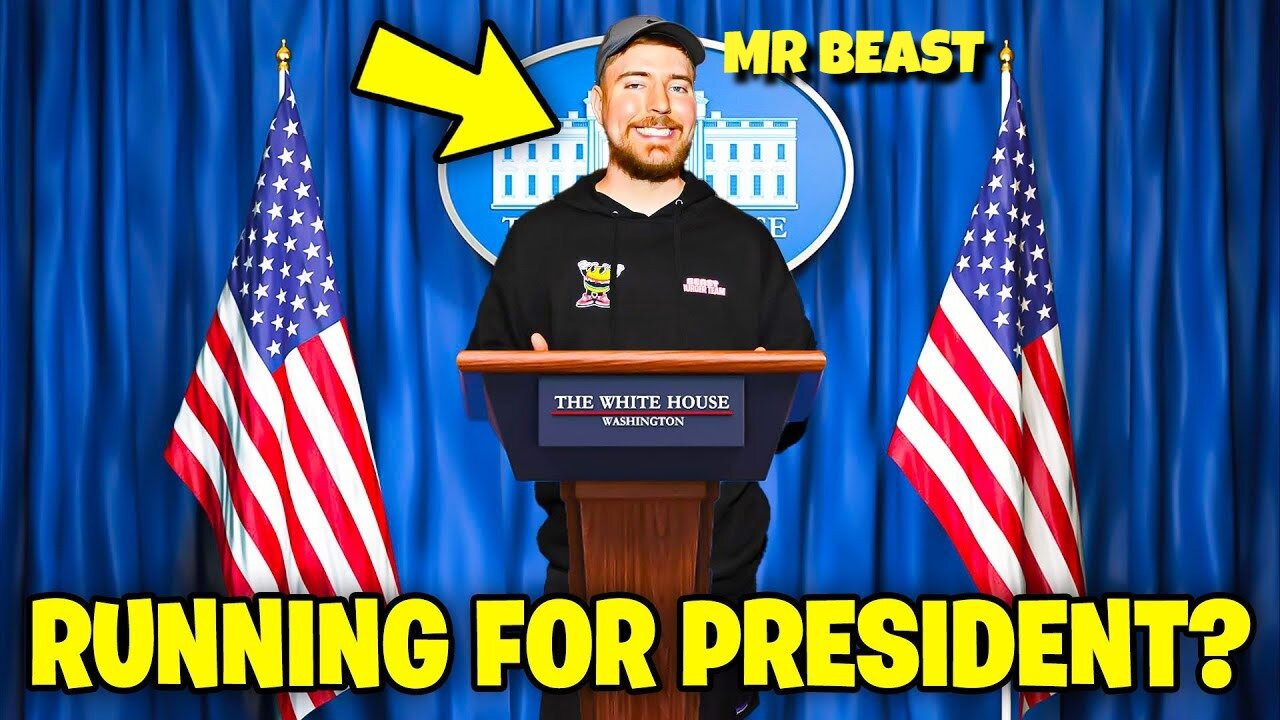 MR BEAST IS RUNNING FOR PRESIDENT