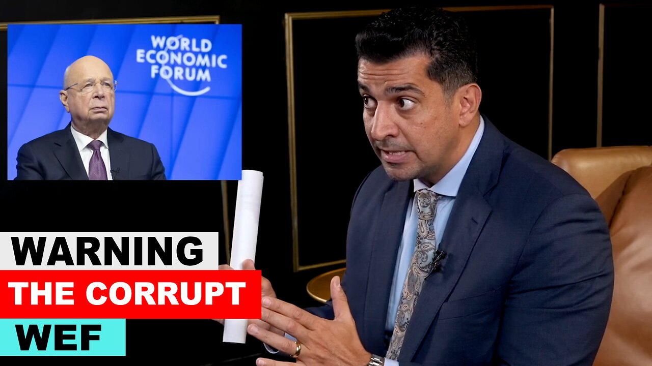 WARNING: Klaus Schwab and His Corrupt World Economic Forum (WEF)