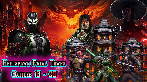 MK Mobile. Hellspawn Fatal Tower - Battles 16 - 20