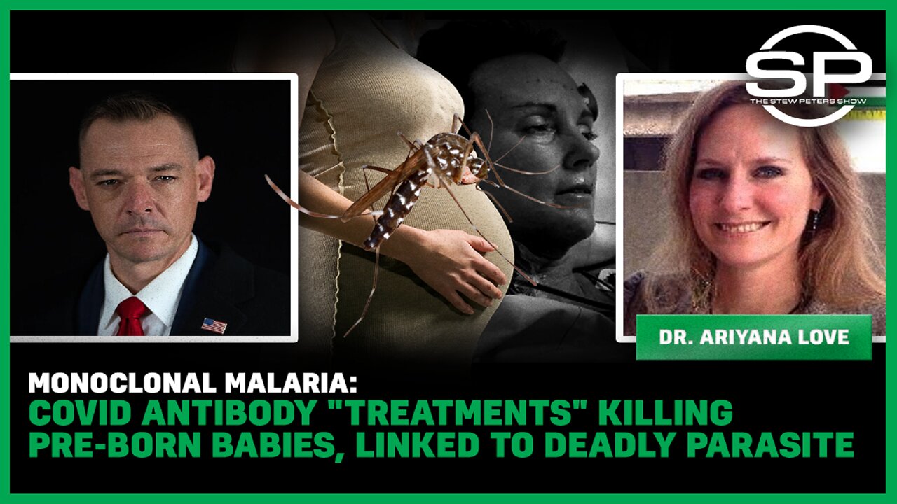 Monoclonal Malaria: Covid Antibody "Treatments" Killing Pre-Born Babies