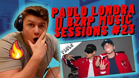 PAULO LONDRA || BZRP Music Sessions #23 REACTION!! PAULO IS BACK FOR GOOD!!