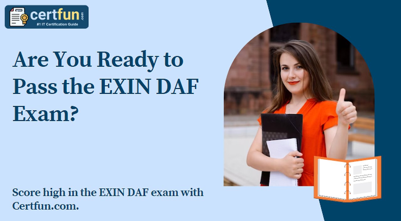 Are You Ready to Pass the EXIN DAF Exam?