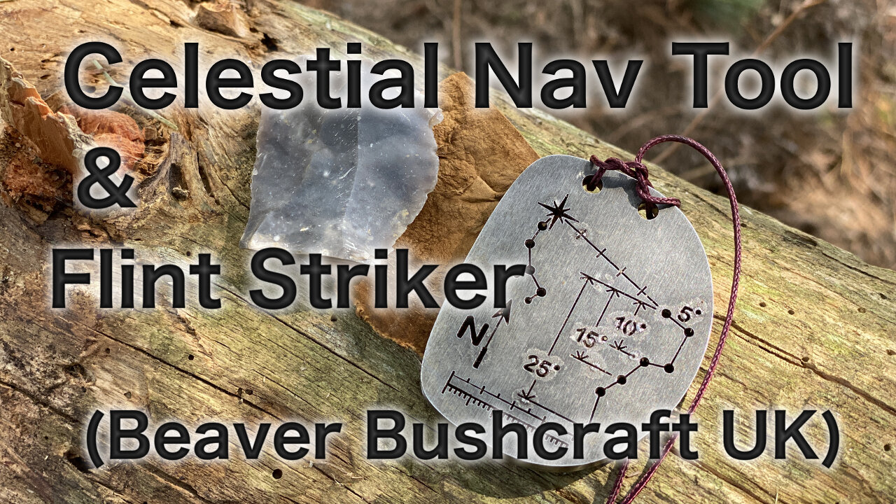 Celestial Navigation & Flint Striker