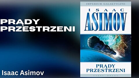 Prądy przestrzeni, Cykl: Imperium Galaktyczne (tom 2) - Isaac Asimov Audiobook PL