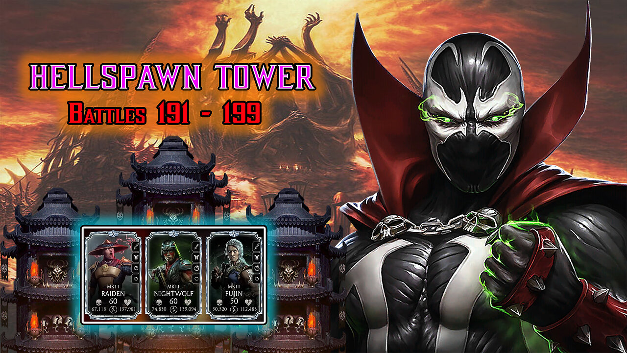 MK Mobile. HELLSPAWN Tower - Battles 191 - 199